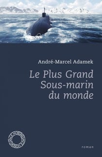 Le Plus Grand Sous-marin du monde