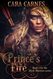 Prince's Fire - Mysk Warriors, #2