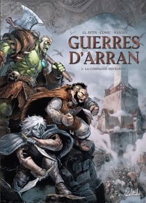 Guerres d'Arran T01 - La Compagnie des bannis