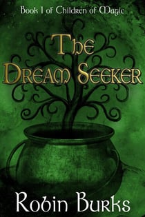 The Dream Seeker - Children of Magic, #1
