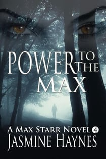 Power to the Max (Book 4, Max Starr Series, a paranormal romance mystery) - Max Starr, #4