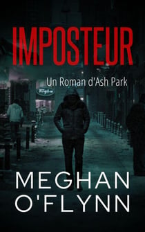 Imposteur : Un Roman d'Ash Park - Ash Park (French), #8