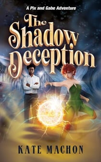 The Shadow Deception - A Pix and Gabe Adventure, #1