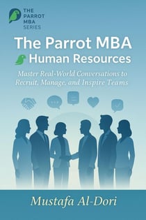 The Parrot Mba for Human Resources - The Parrot MBA Series, #2