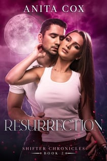 Resurrection - Shifter Chronicles, #2
