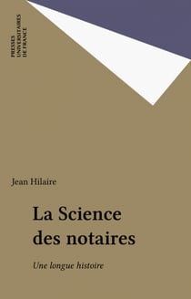 La Science des notaires - Une longue histoire