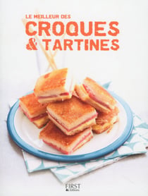 Le meilleur des croques et tartines