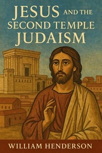 Jesus and the Second Temple Judaism