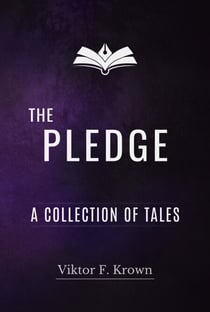 The Pledge - A Collection of Tales - Wondrous Tales, #1