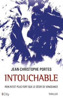 Intouchable - Rien n'est plus fort que le désir de vengeance
