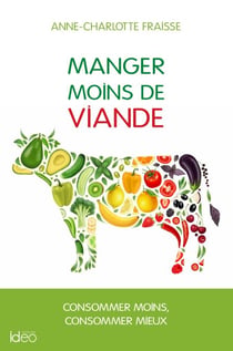 Manger moins de viande: le guide