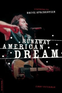 Runaway American Dream - Listening to Bruce Springsteen