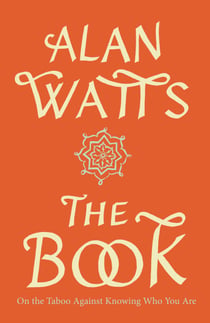The Book - On the Taboo Against Knowing Who You Are