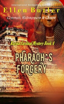 Pharaoh's Forgery - Karina Cardinal Mystery, #4