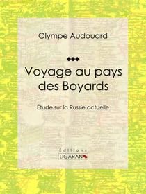 Voyage au pays des Boyards - Étude sur la Russie actuelle