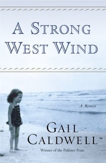 A Strong West Wind - A Memoir