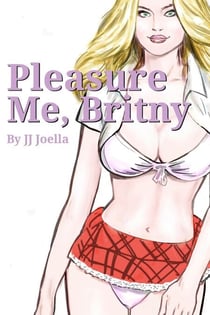 Pleasure Me, Britny