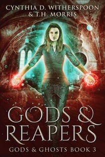 Gods & Reapers - Gods & Ghosts, #3