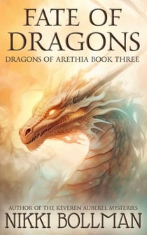 Fate of Dragons - Dragons of Arethia, #3