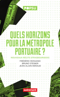 Quels horizons pour la métropole portuaire?