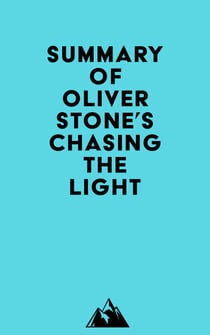 Summary of Oliver Stone's Chasing The Light
