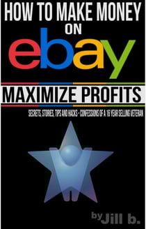 How to Make Money on eBay - Maximize Profits - How to Make Money on eBay, #2