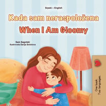 Kada sam neraspoložena When I Am Gloomy - Serbian English Bilingual Collection