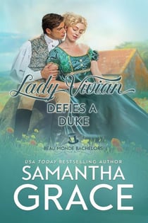 Lady Vivian Defies a Duke - Beau Monde Bachelors: Scandals and Rogues, #4