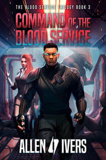 Command of the Blood Service - The Capital Adventures, #3