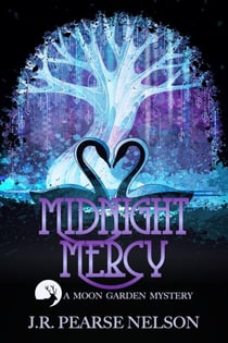 Midnight Mercy - Moon Garden Mysteries, #3