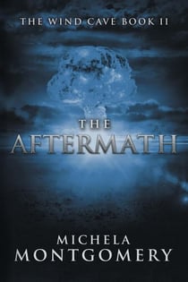 The Aftermath (Wind Cave Book 2) - The Wind Cave, #2