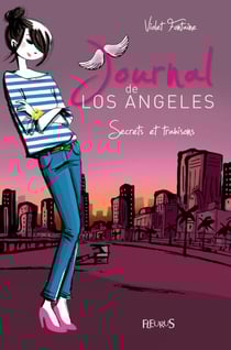 Secrets et trahisons - Journal de Los Angeles (tome 3)