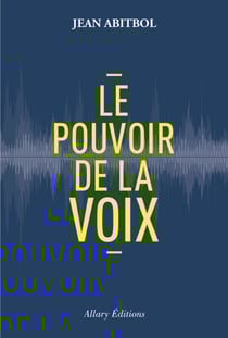 Le pouvoir de la voix