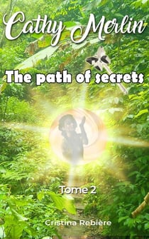 The Path of Secrets - Cathy Merlin, #2