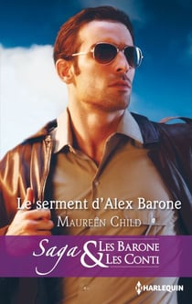 Le serment d'Alex Barone - T6 - Les Barone et les Conti