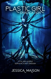 Eradication - Plastic Girl, #3