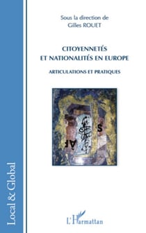 Citoyennetés et nationalités en Europe - Articulations et pratiques