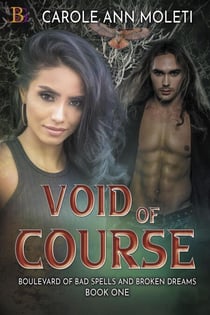 Void of Course - Boulevard of Bad Spells and Broken Dreams, #1