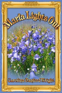 Marfa Lights Out - The Granny Avengers, #2