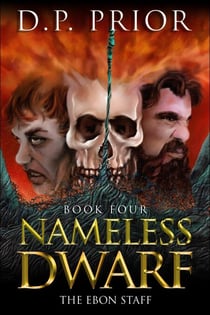 The Ebon Staff - The Nameless Dwarf original novellas, #4