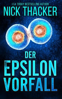 Der Epsilon-Vorfall - Harvey Bennett Thrillers - German, #13
