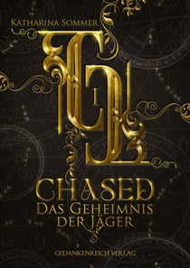 Chased - Das Geheimnis der Jäger