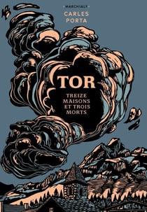 Tor - Treize maisons et trois morts