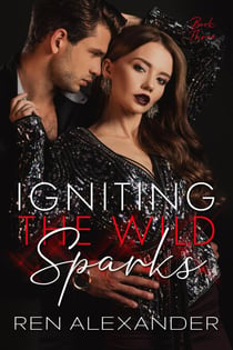 Igniting the Wild Sparks - Wild Sparks, #3
