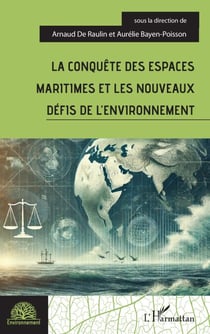 La conquête des espaces maritimes et les nouveaux défis de l'environnement