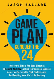 Game Plan: Conquer the 24 - Game Plan: Conquer the 24, #1