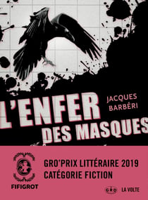 L'Enfer des masques - Un thriller barré de Jacques Barbéri