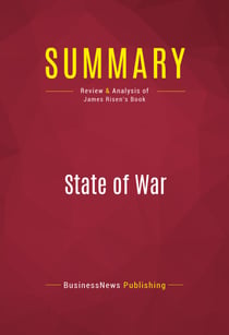 Summary: State of War - Review and Analysis of James Risen's Book