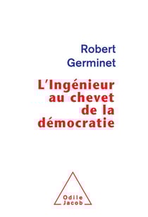 L' Ingénieur au chevet de la démocratie