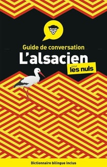 Guide de conversation - L'alsacien pour les nuls,3e